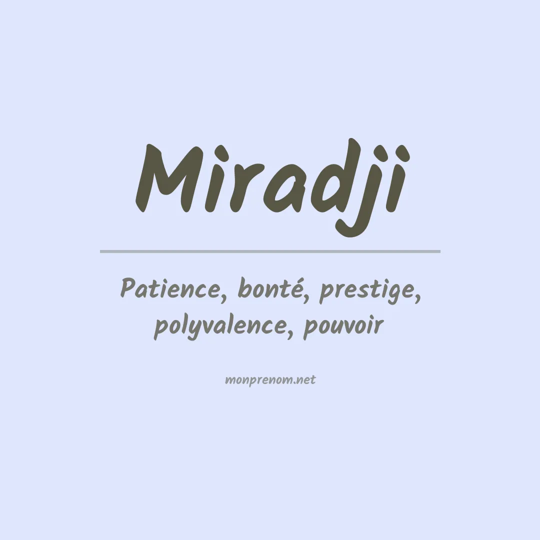 Signification du prénom Miradji