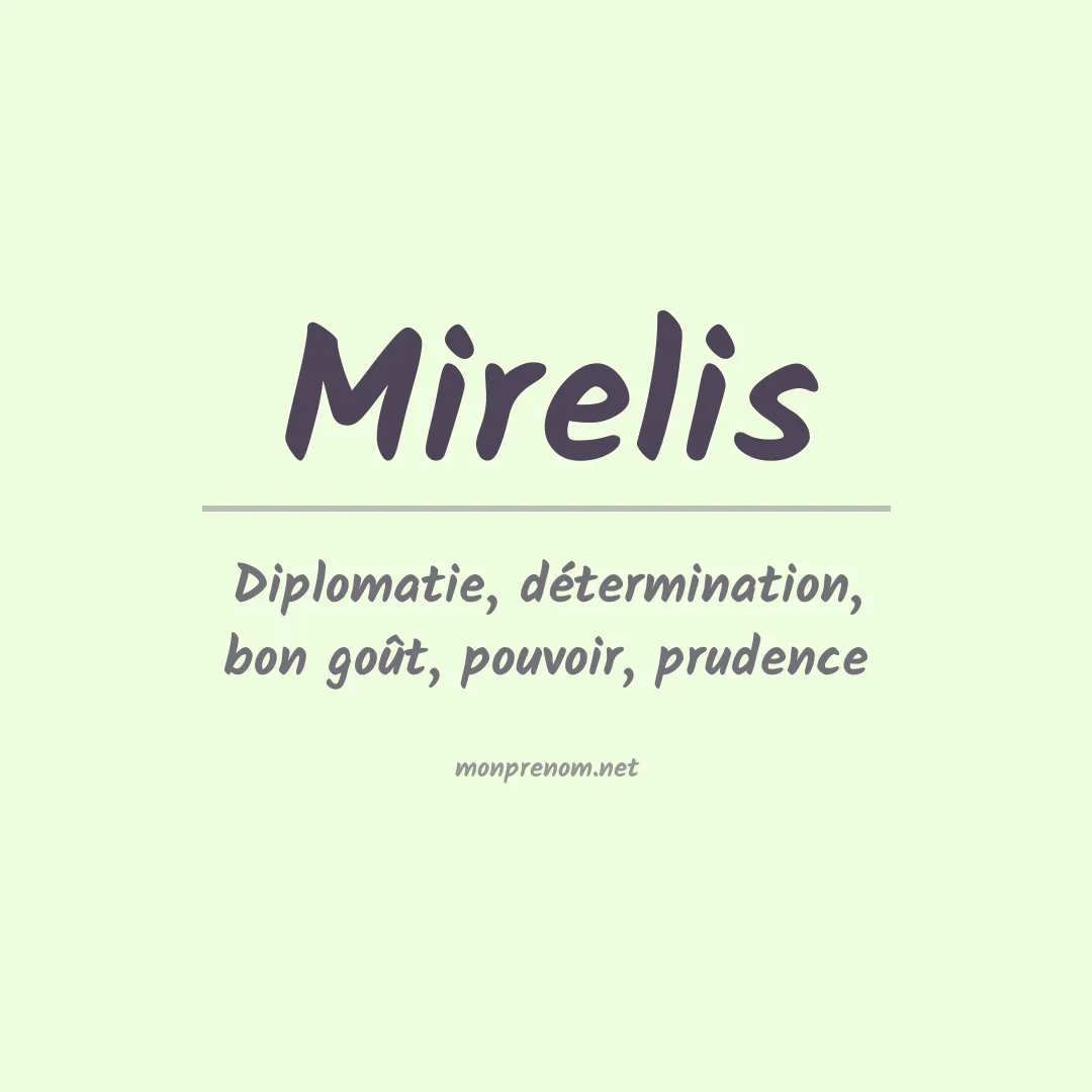 Signification du prénom Mirelis