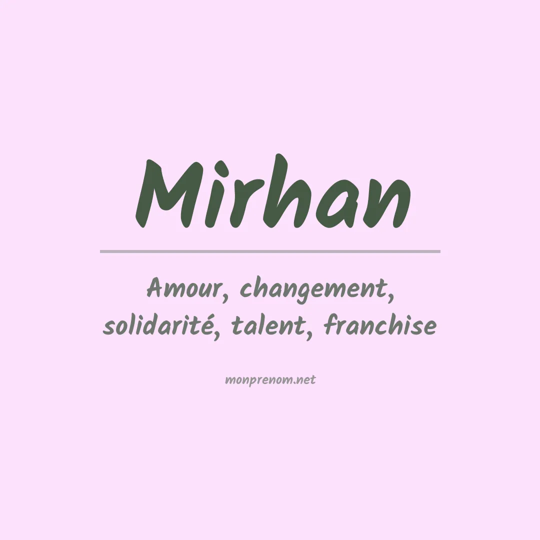 Signification du prénom Mirhan