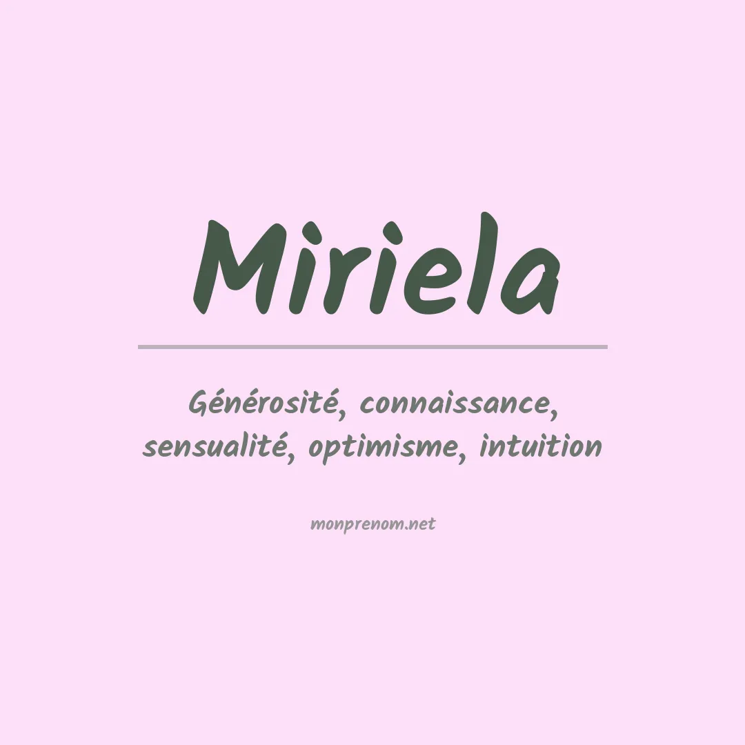 Signification du prénom Miriela