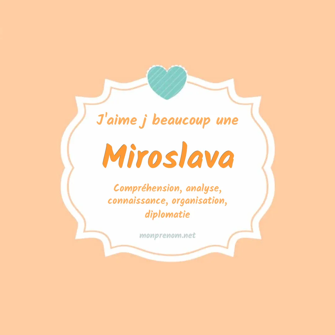 J'aime beaucoup Miroslava