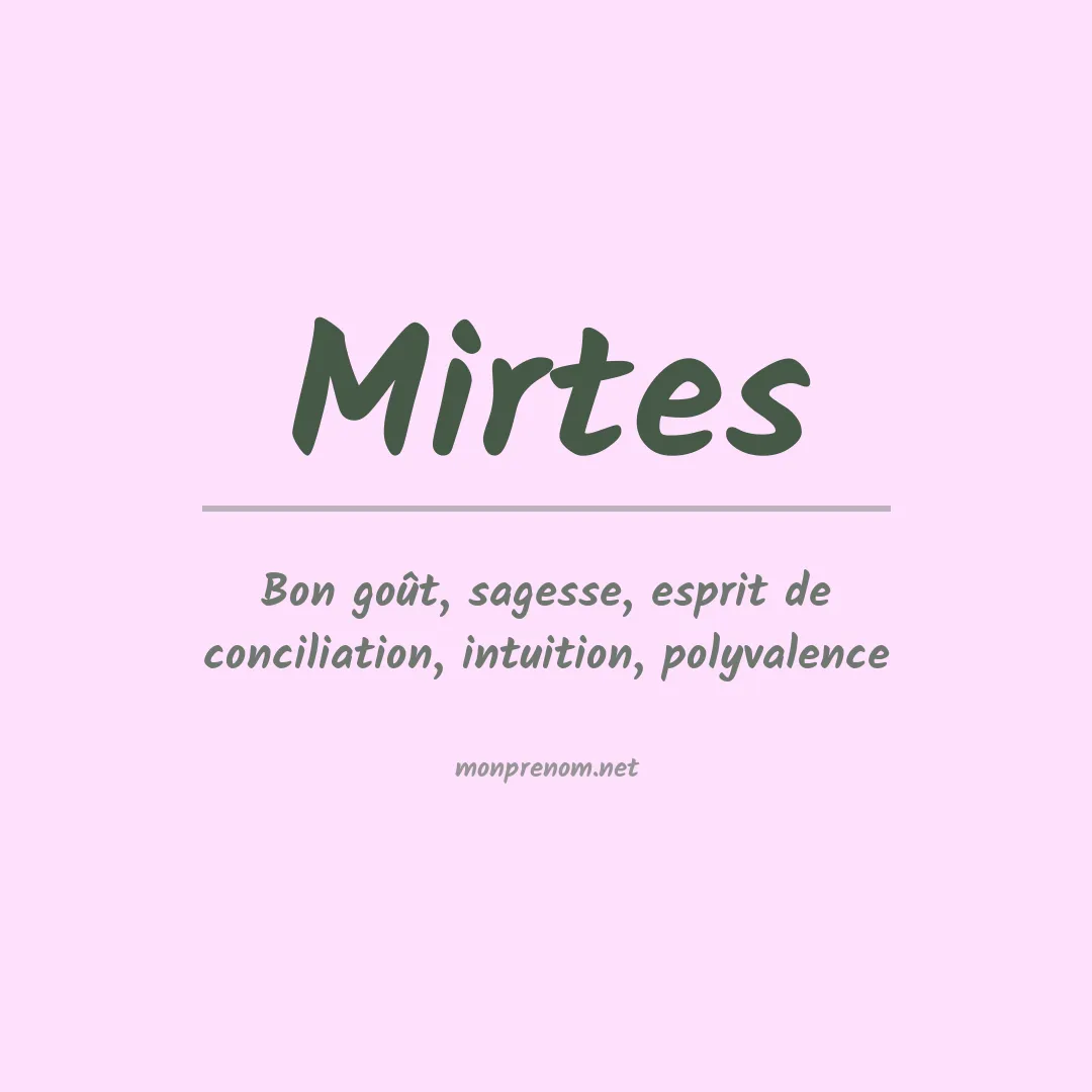 Signification du prénom Mirtes