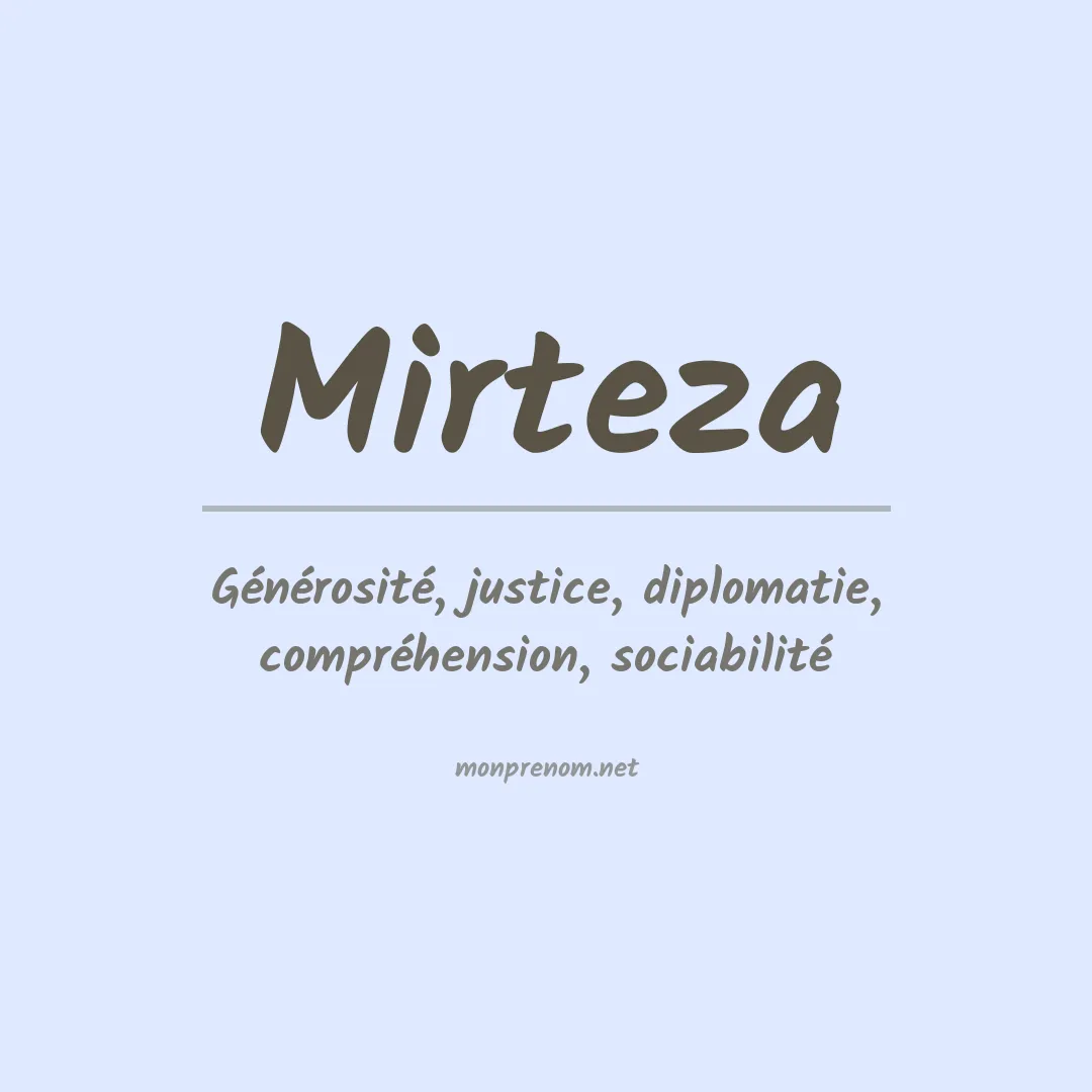 Signification du prénom Mirteza