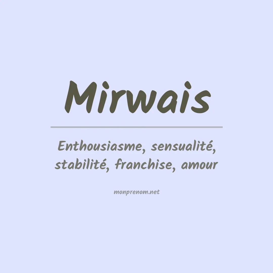 Signification du prénom Mirwais