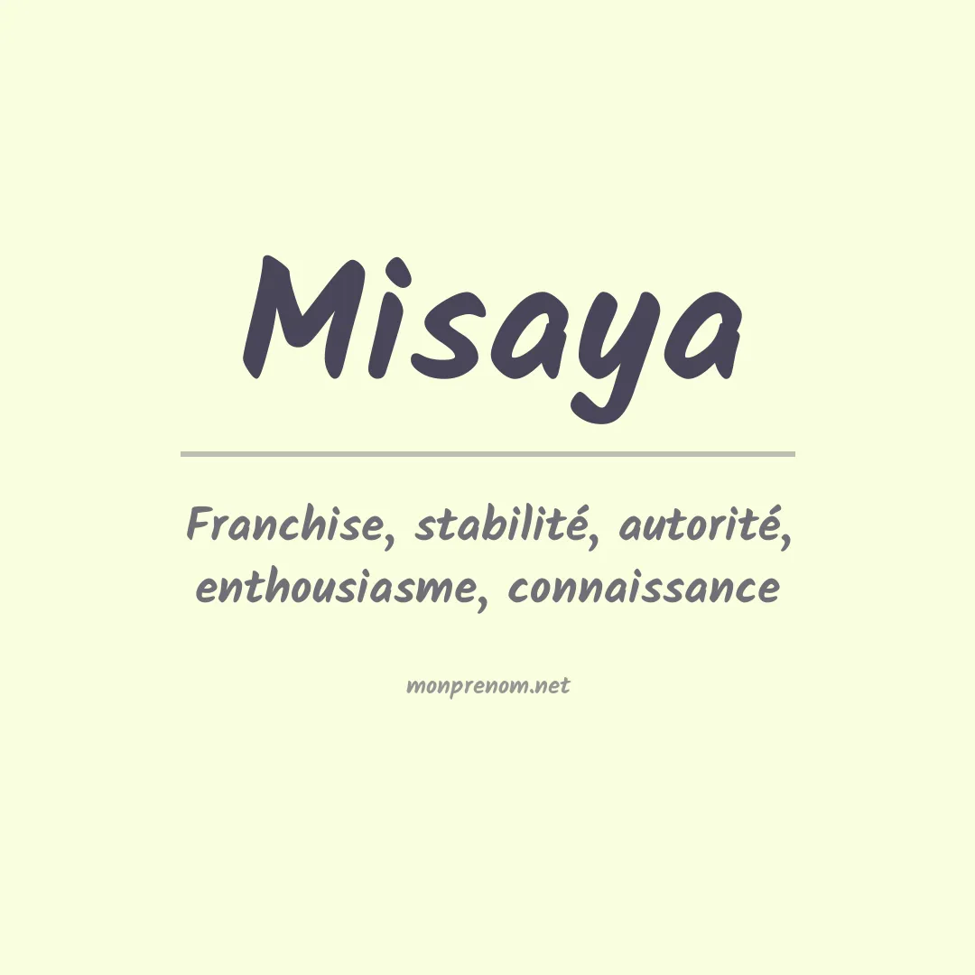 Signification du prénom Misaya