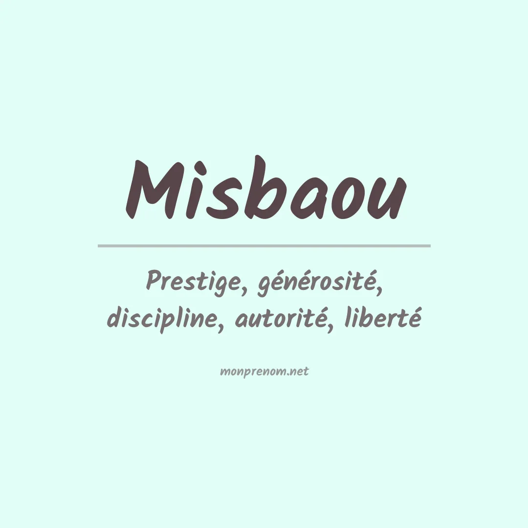 Signification du prénom Misbaou