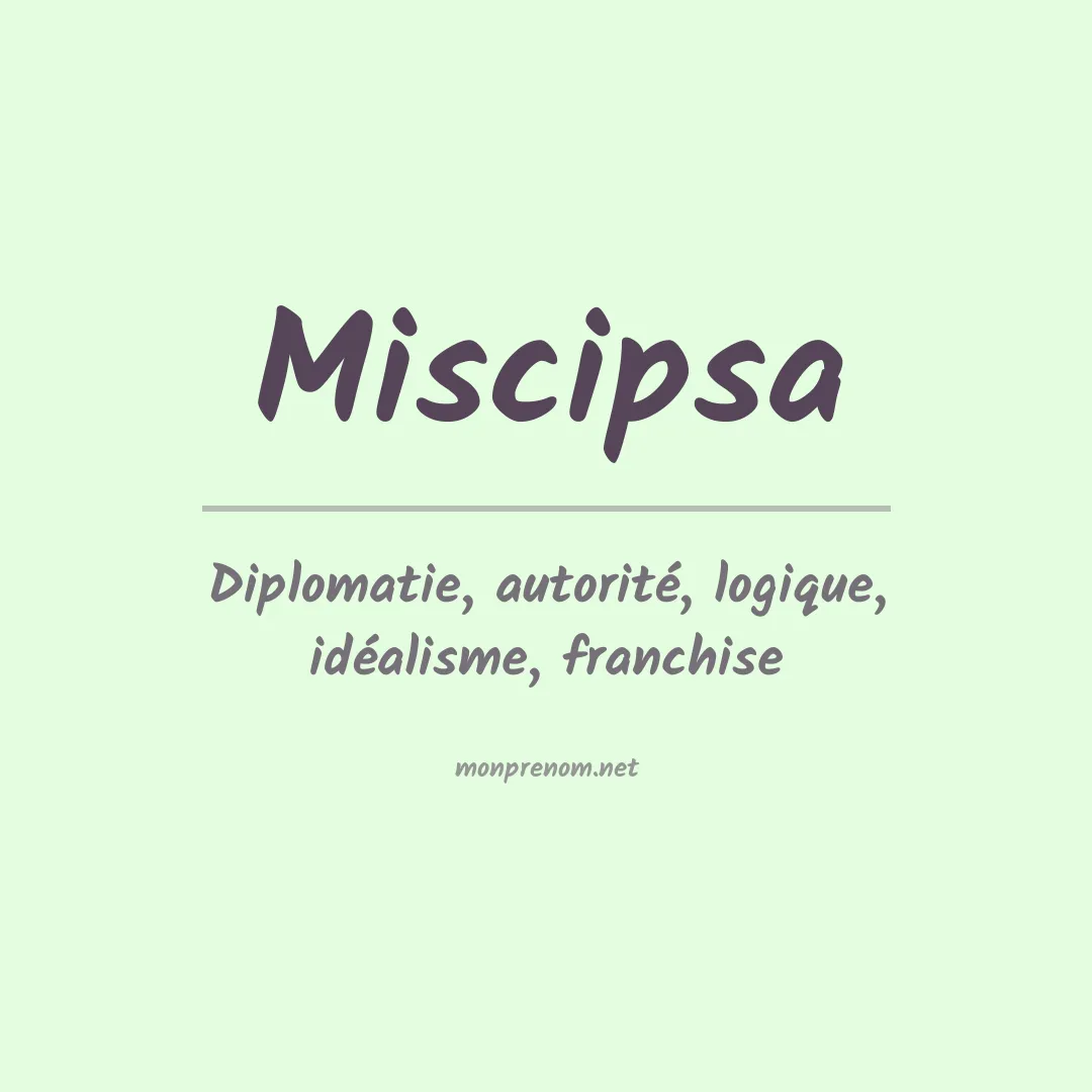 Signification du prénom Miscipsa