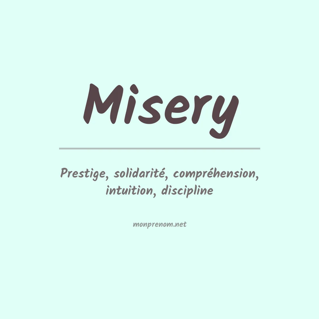 Signification du prénom Misery