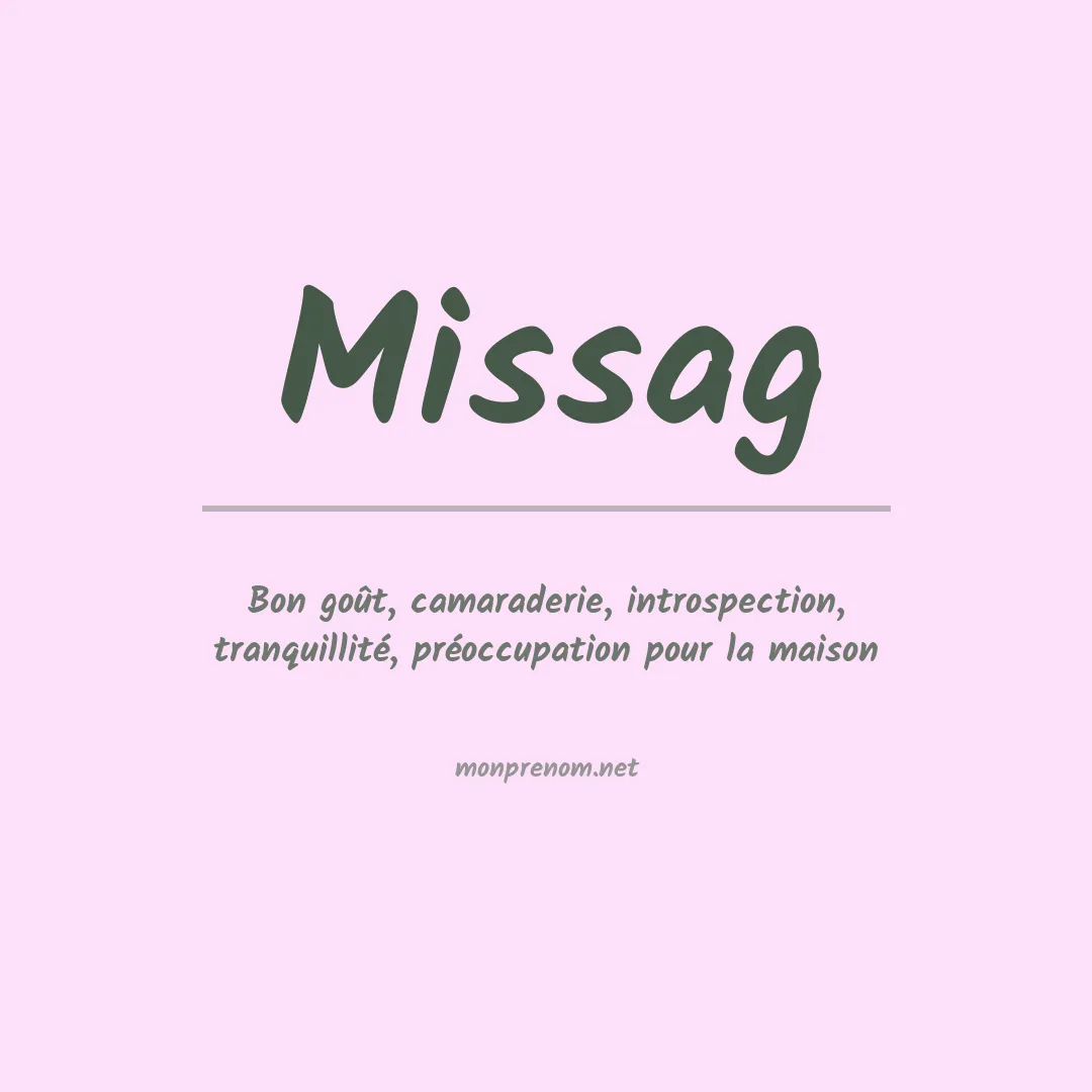 Signification du prénom Missag