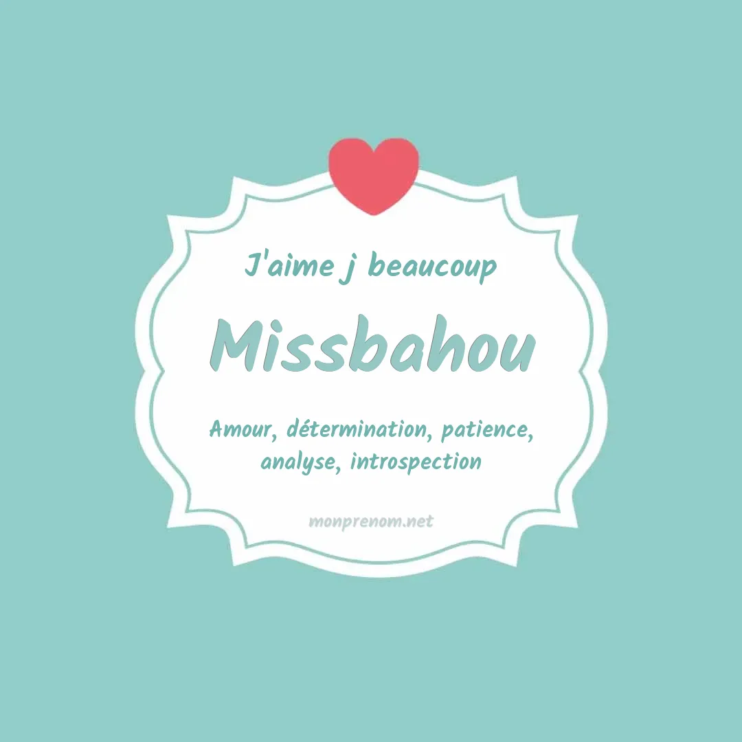 J'aime beaucoup Missbahou