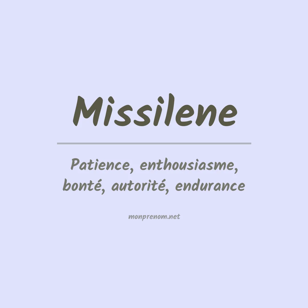 Signification du prénom Missilene