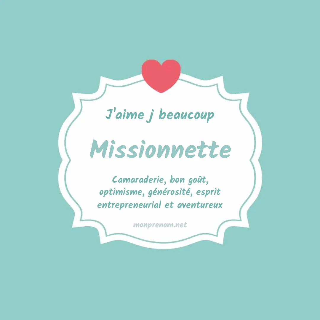 J'aime beaucoup Missionnette