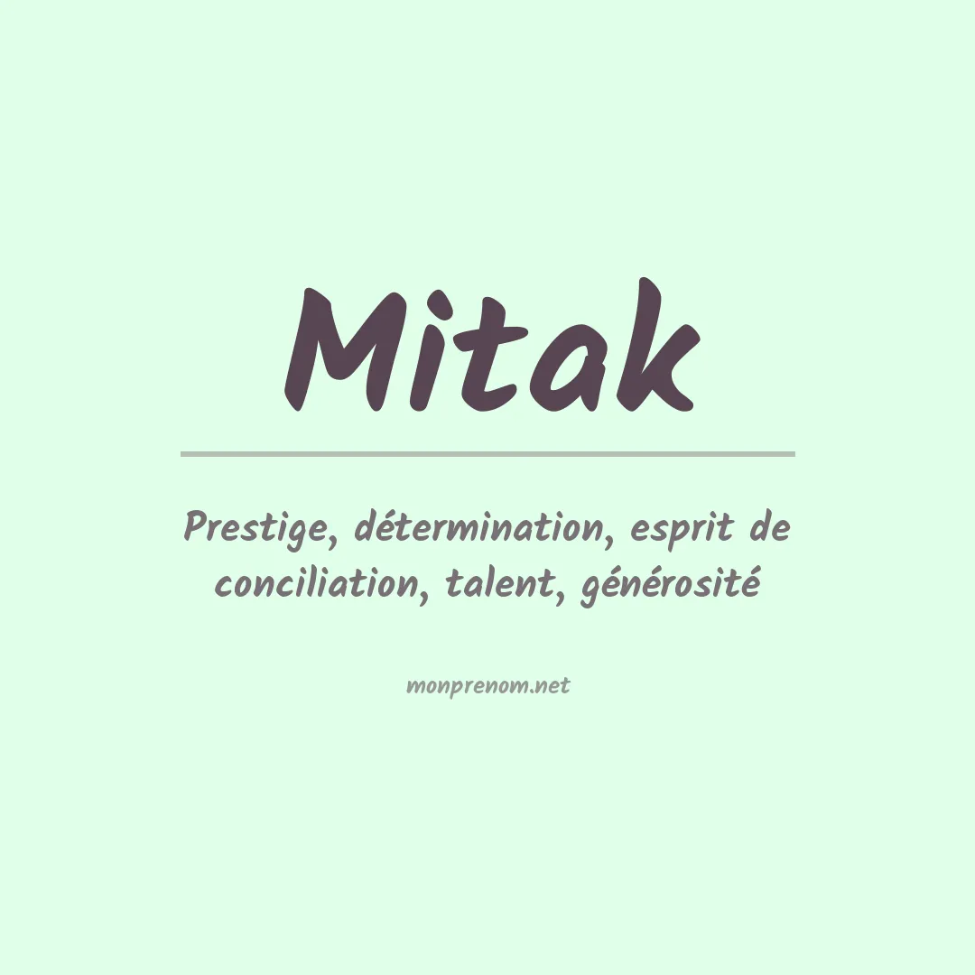 Signification du prénom Mitak