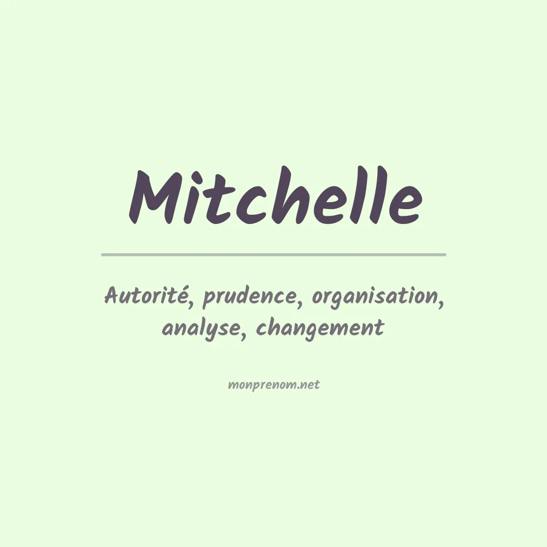 Signification du prénom Mitchelle