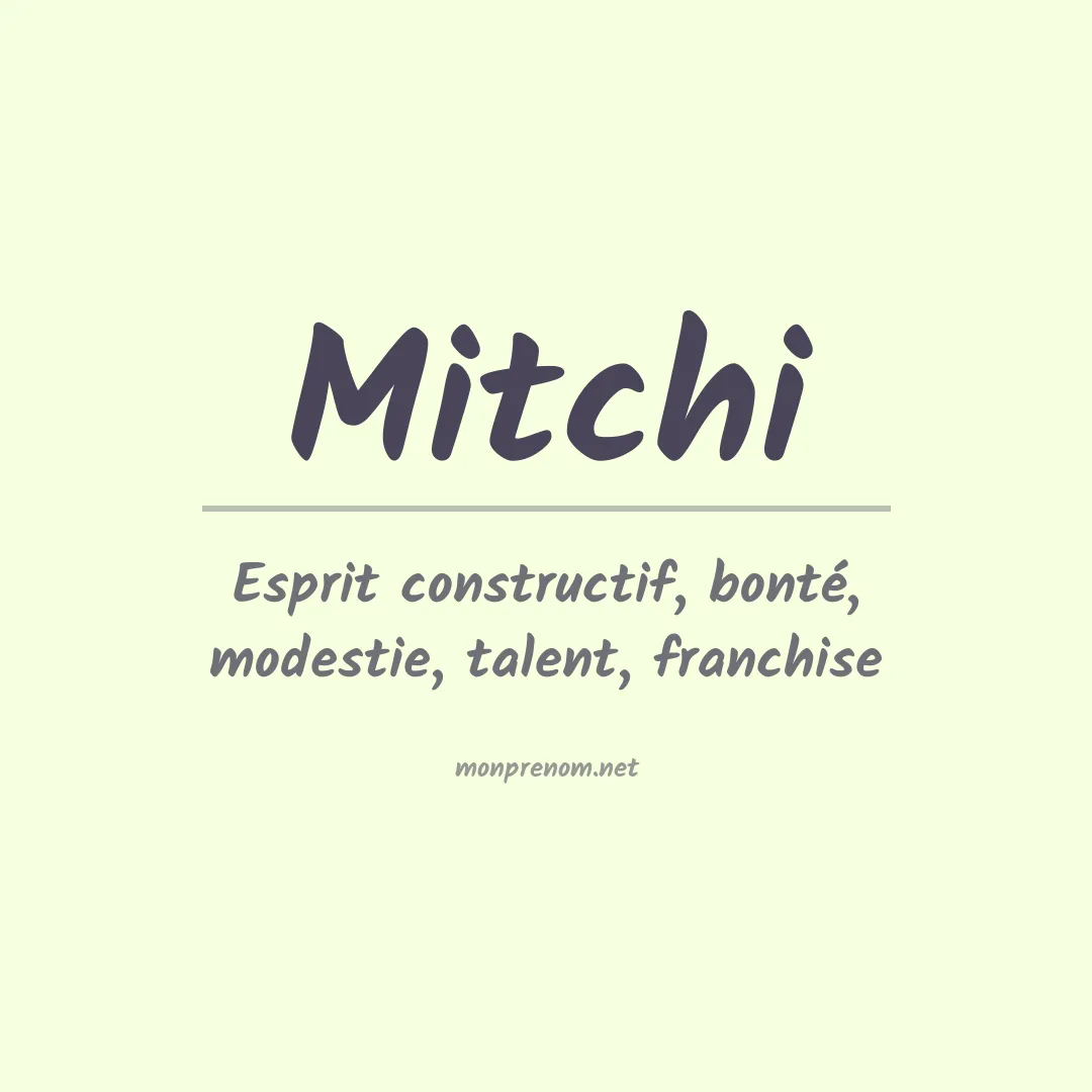Signification du prénom Mitchi