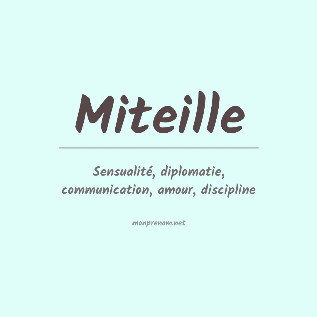 Signification du prénom Miteille