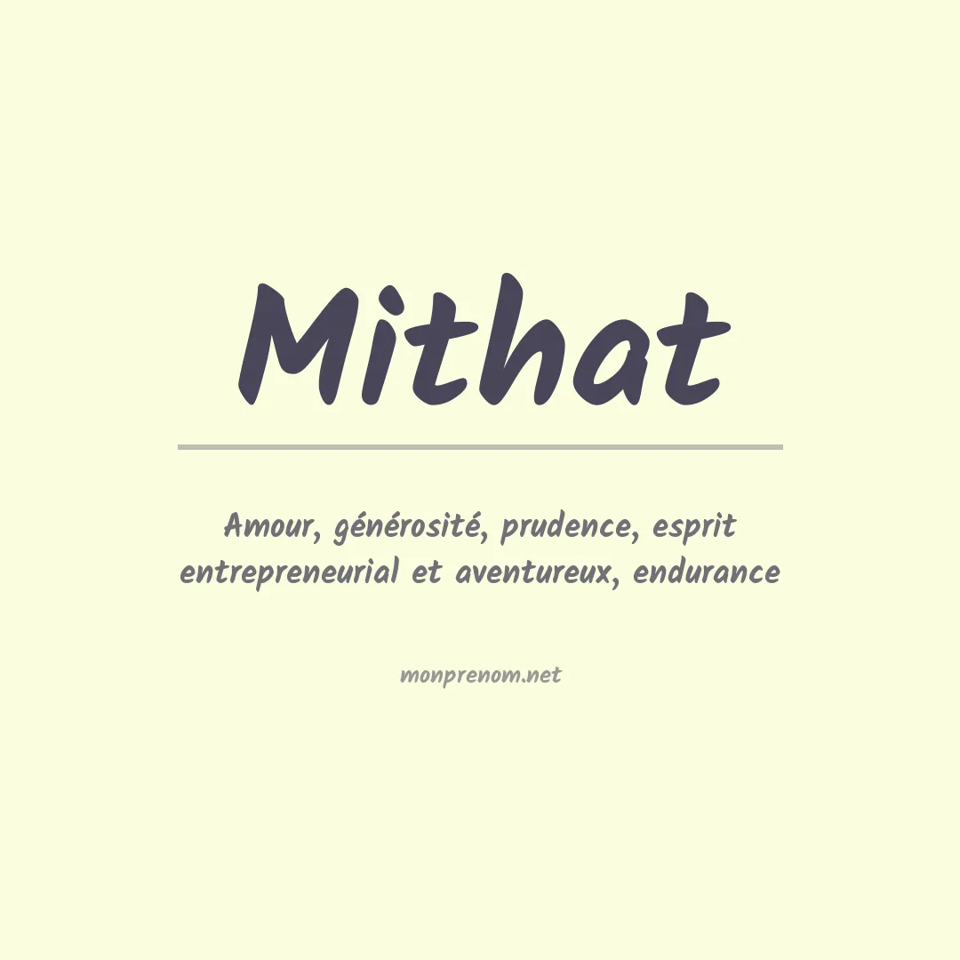 Signification du prénom Mithat