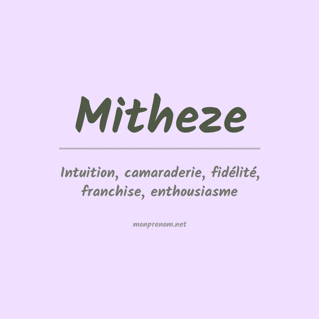 Signification du prénom Mitheze