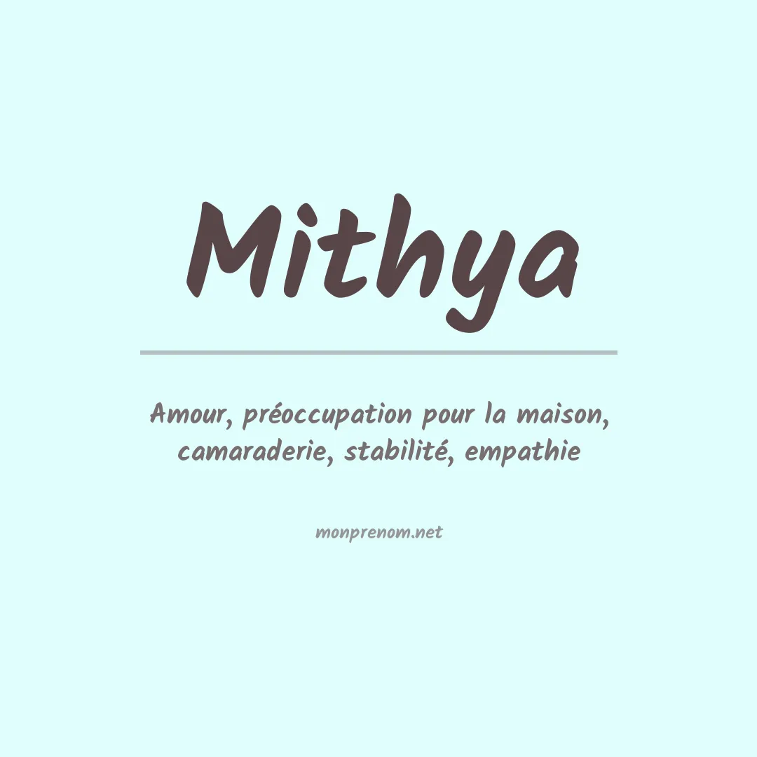 Signification du prénom Mithya
