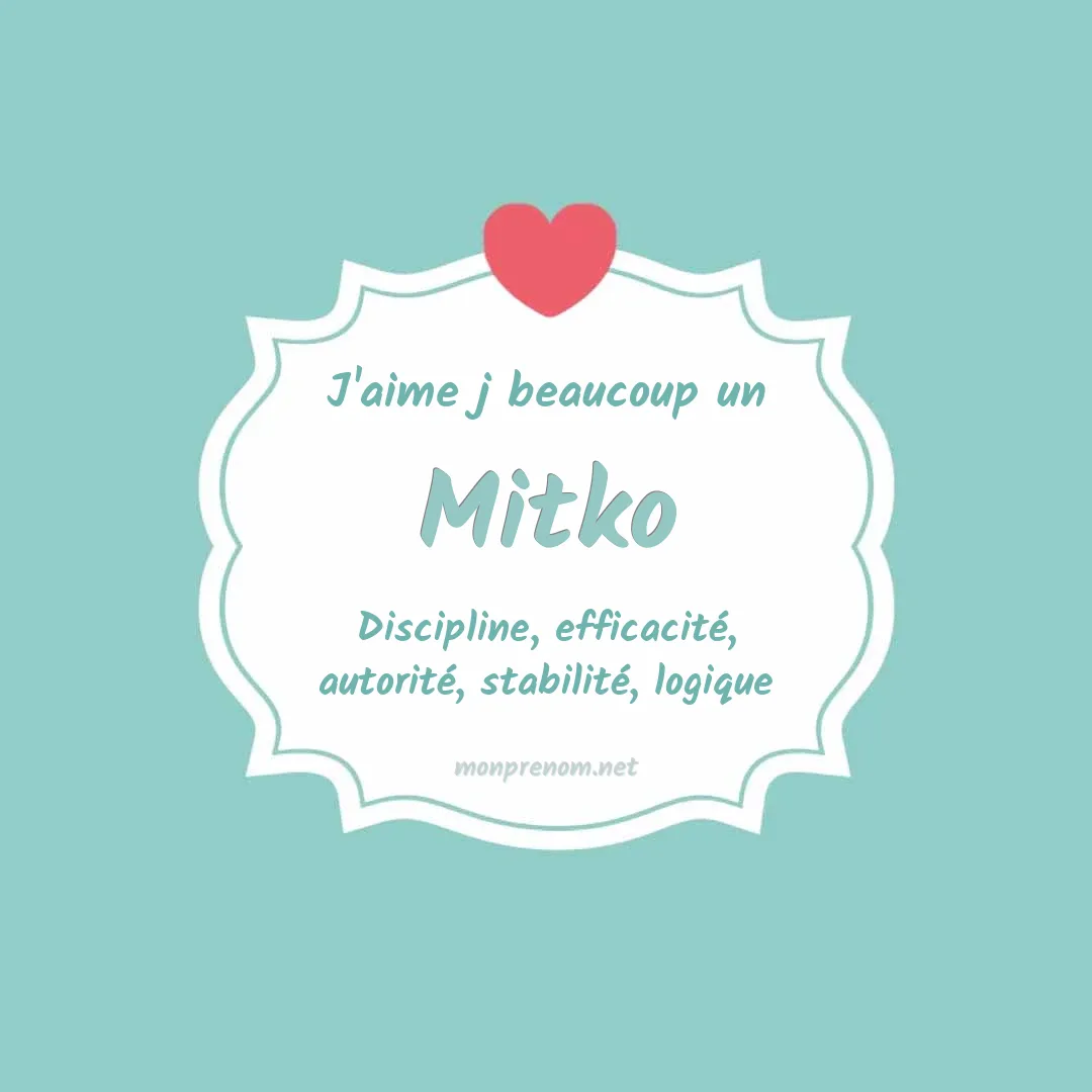 J'aime beaucoup Mitko