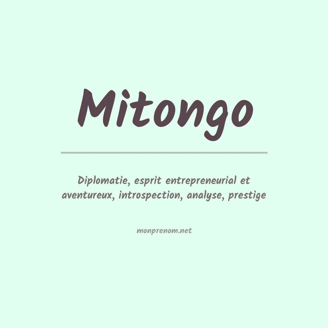 Signification du prénom Mitongo