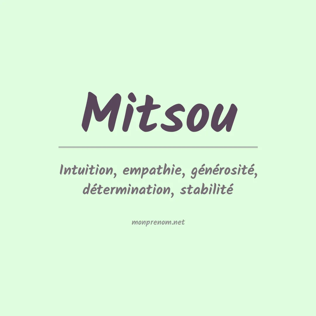 Signification du prénom Mitsou