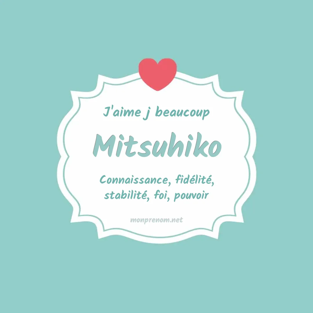 J'aime beaucoup Mitsuhiko