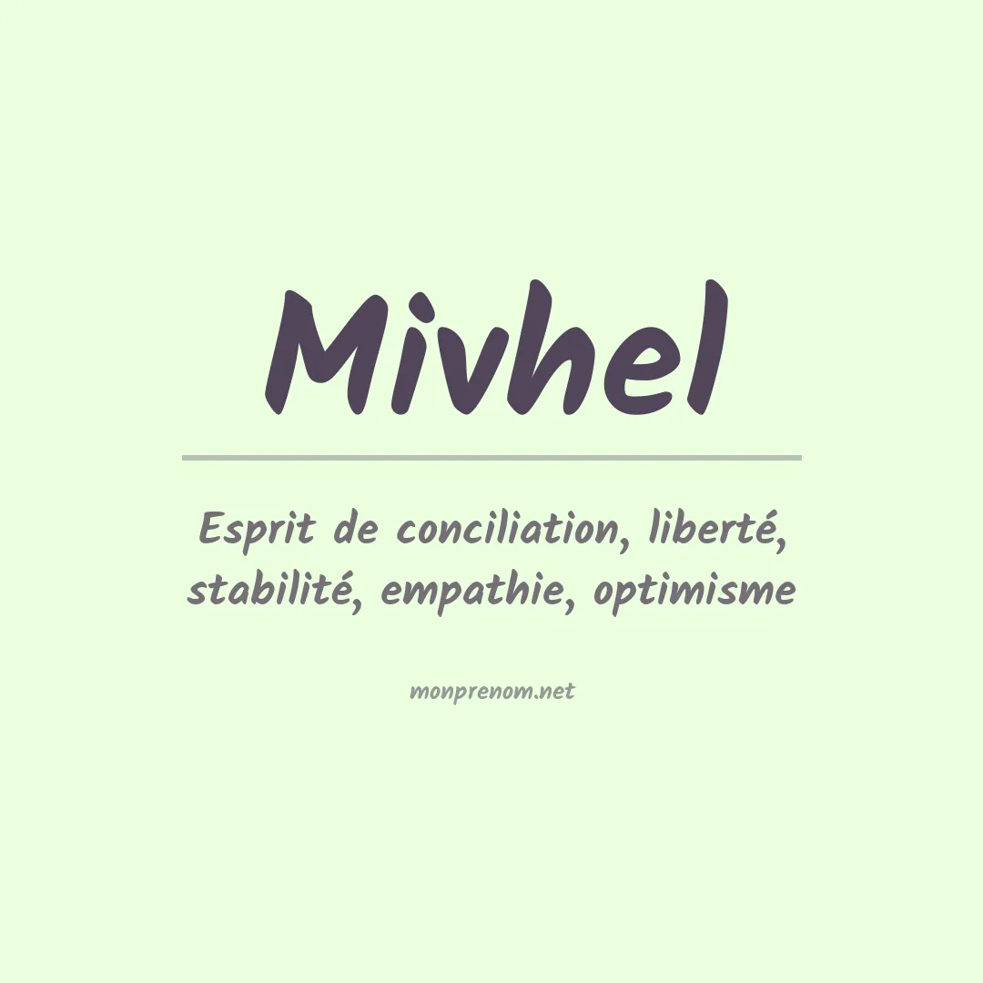 Signification du prénom Mivhel