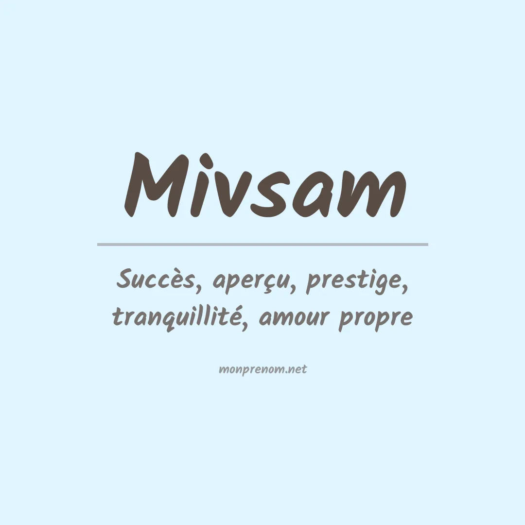 Signification du prénom Mivsam