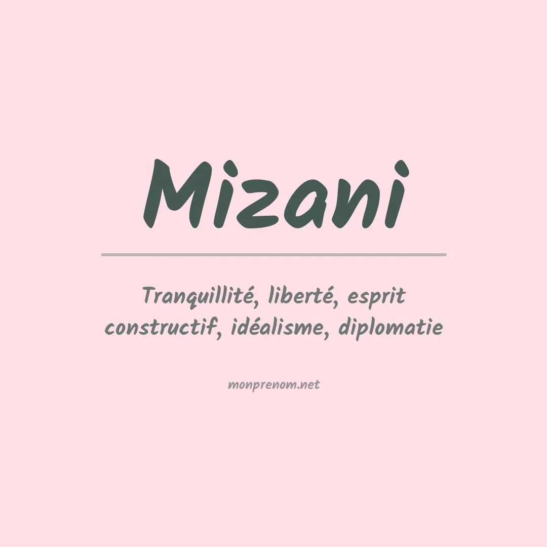 Signification du prénom Mizani