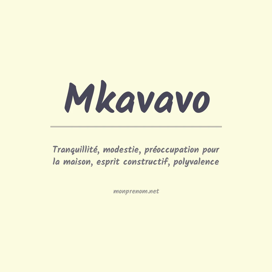 Signification du prénom Mkavavo
