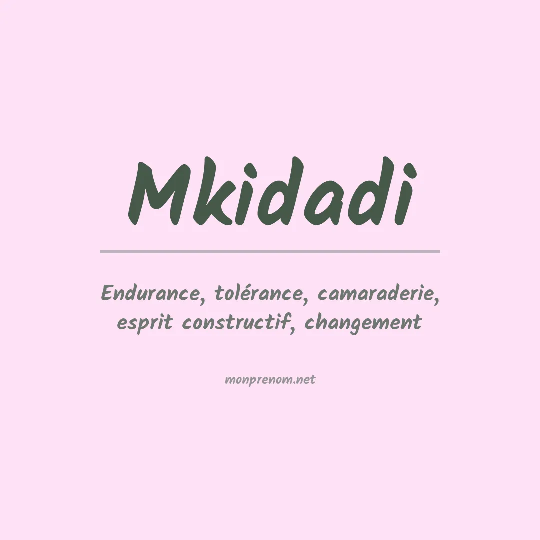Signification du prénom Mkidadi