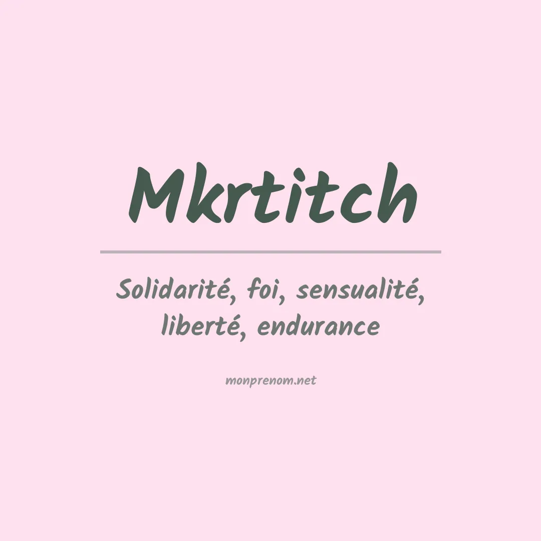 Signification du prénom Mkrtitch
