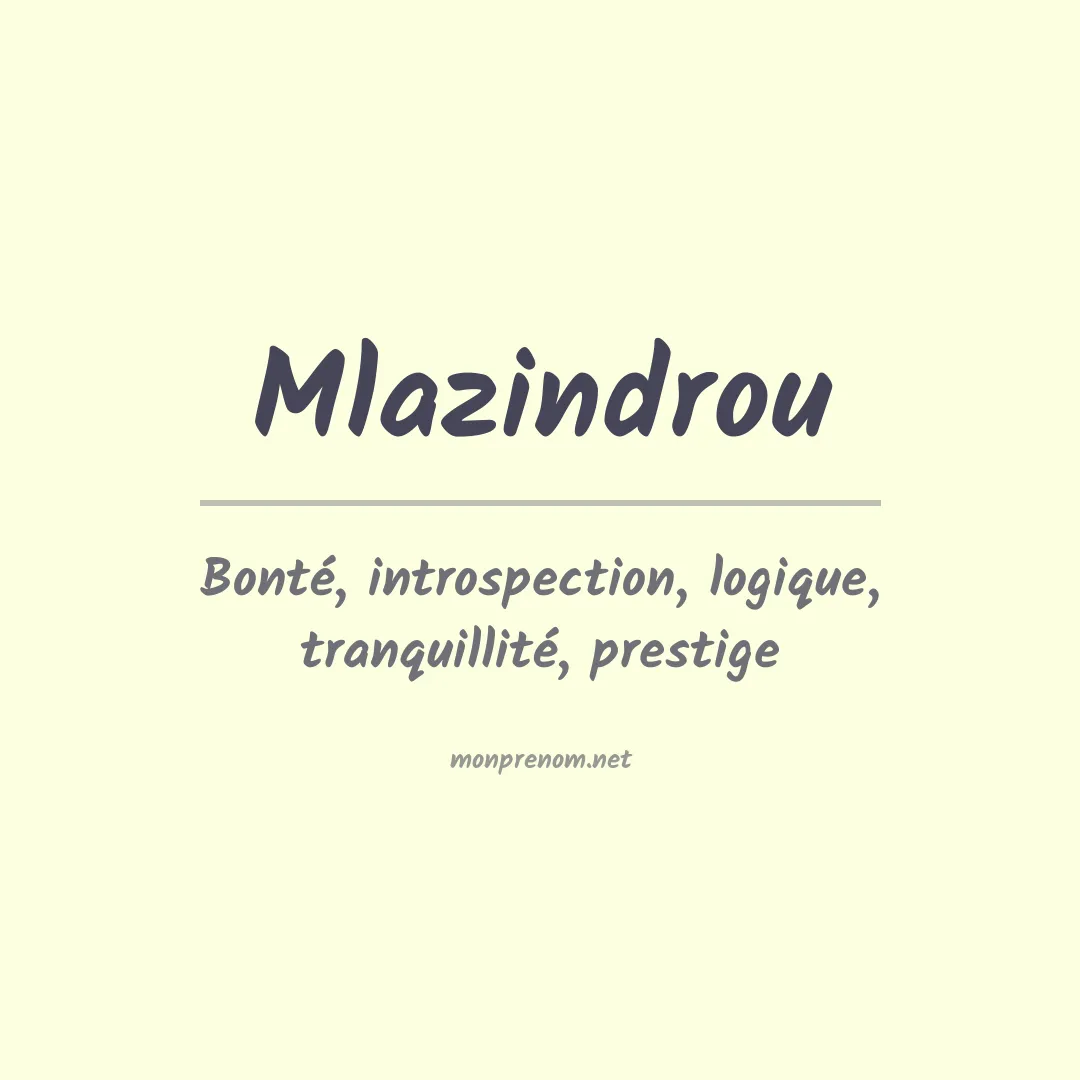 Signification du prénom Mlazindrou