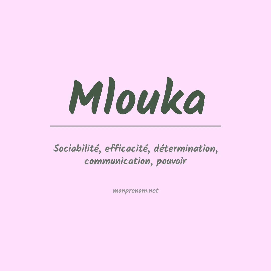 Signification du prénom Mlouka