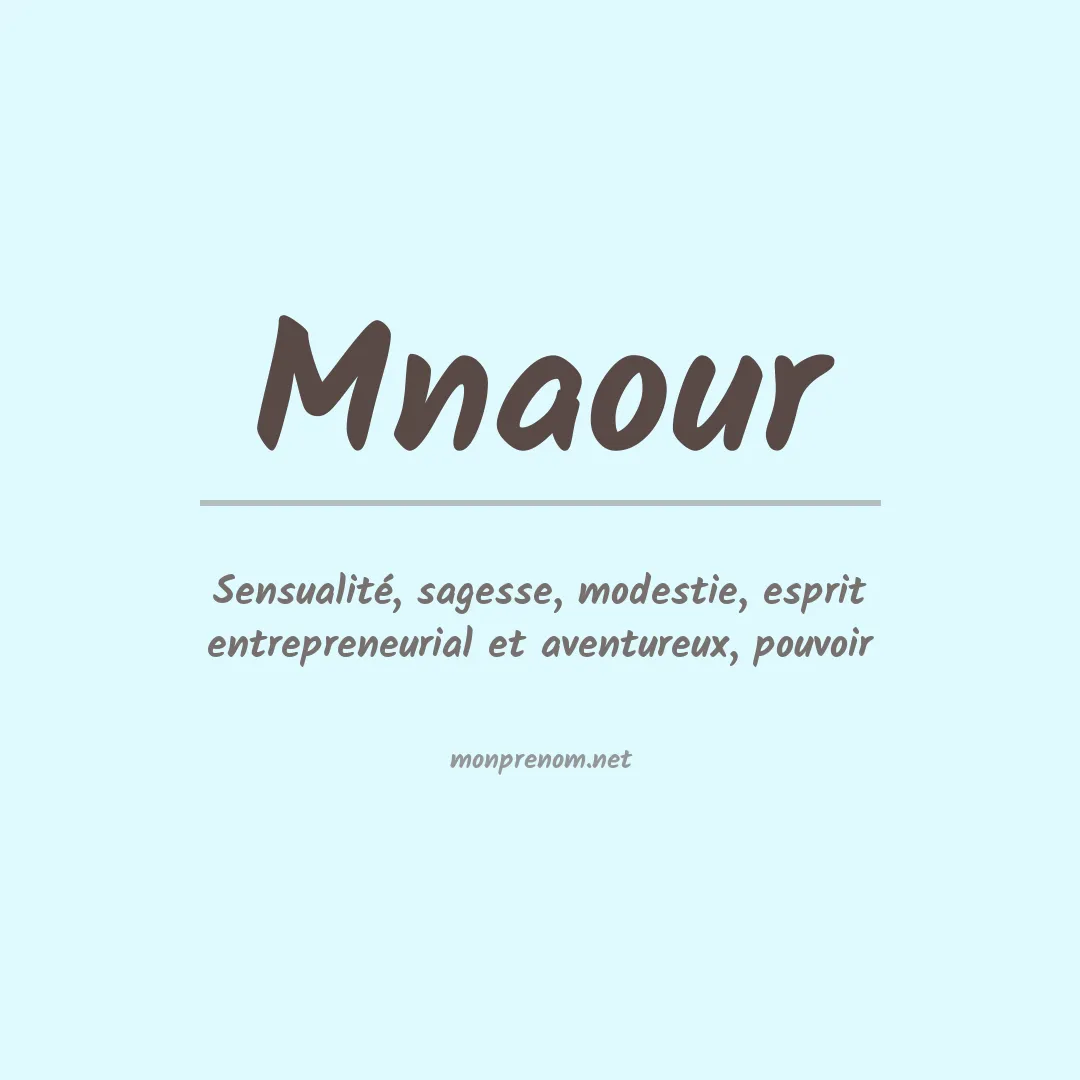 Signification du prénom Mnaour