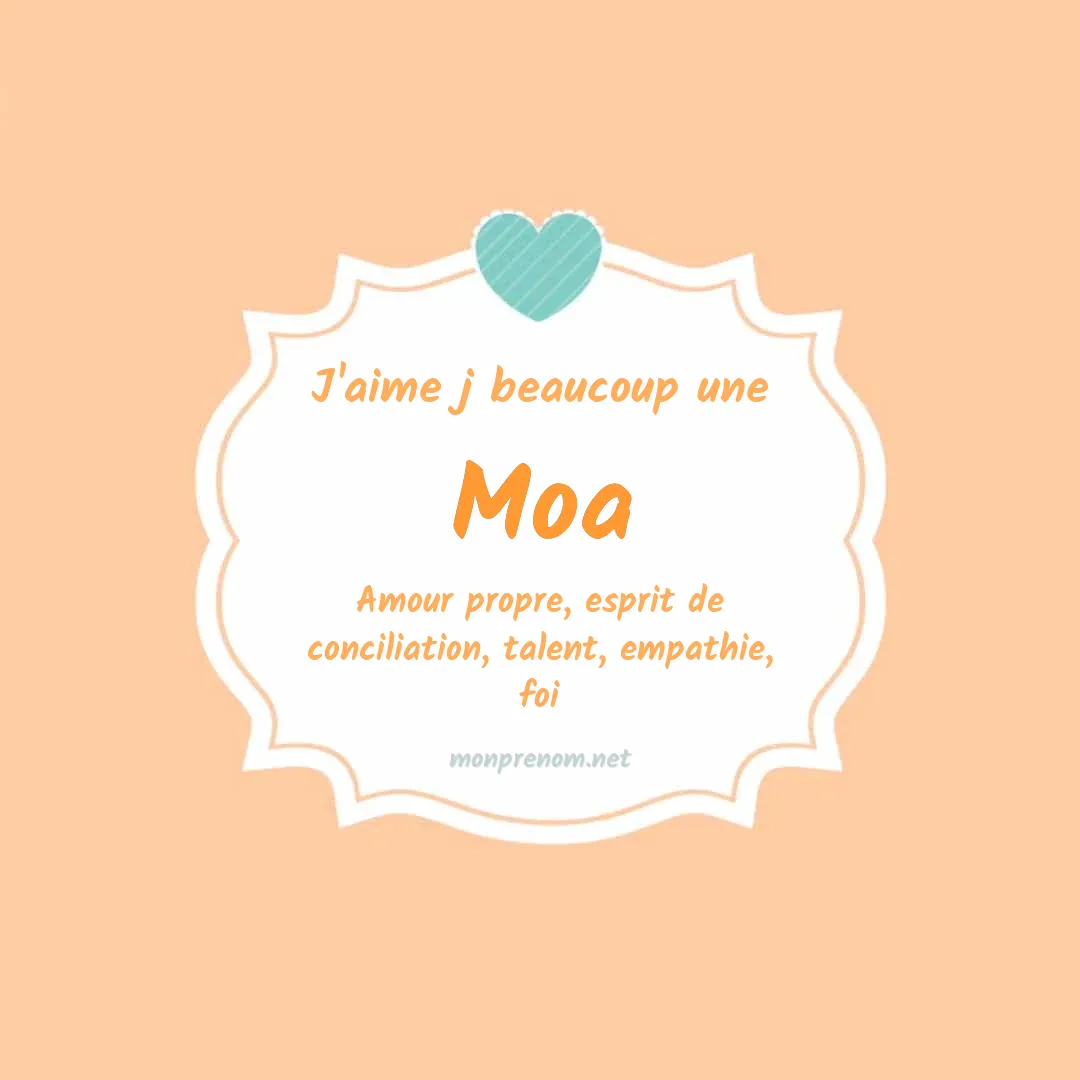J'aime beaucoup Moa
