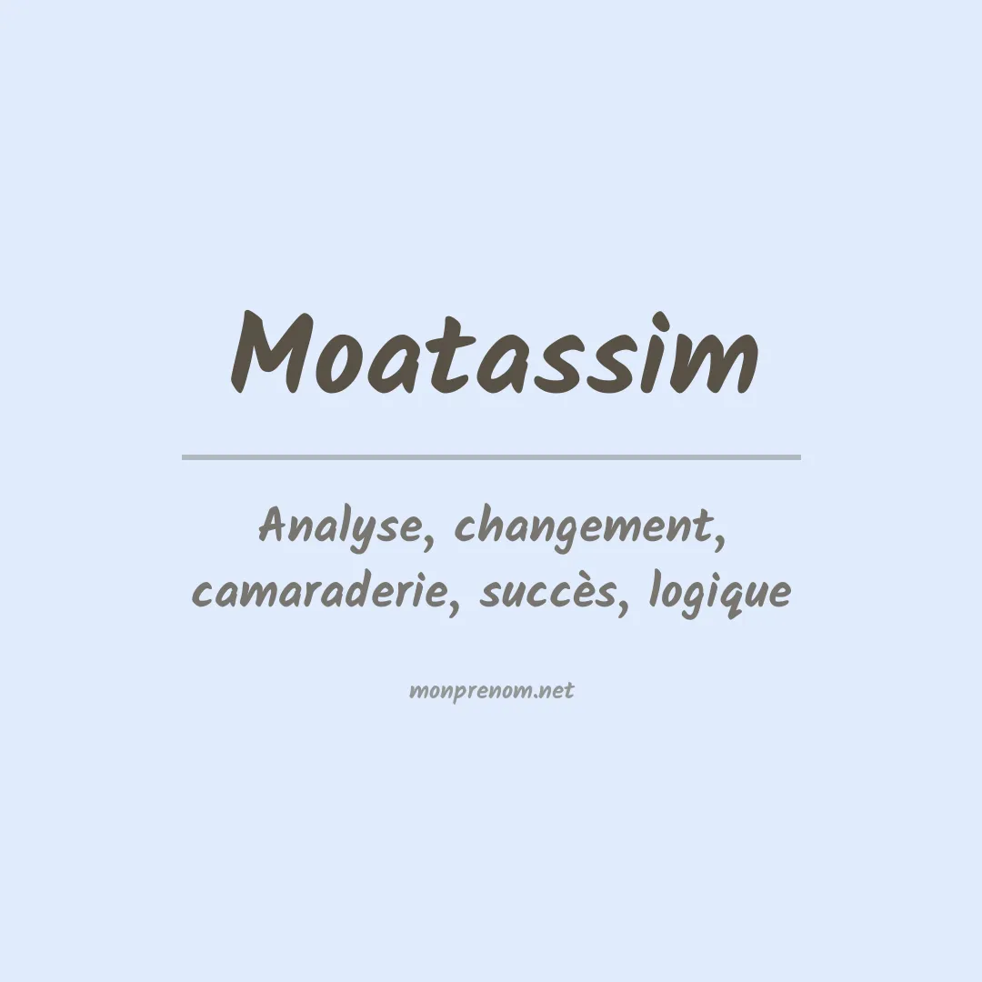 Signification du prénom Moatassim