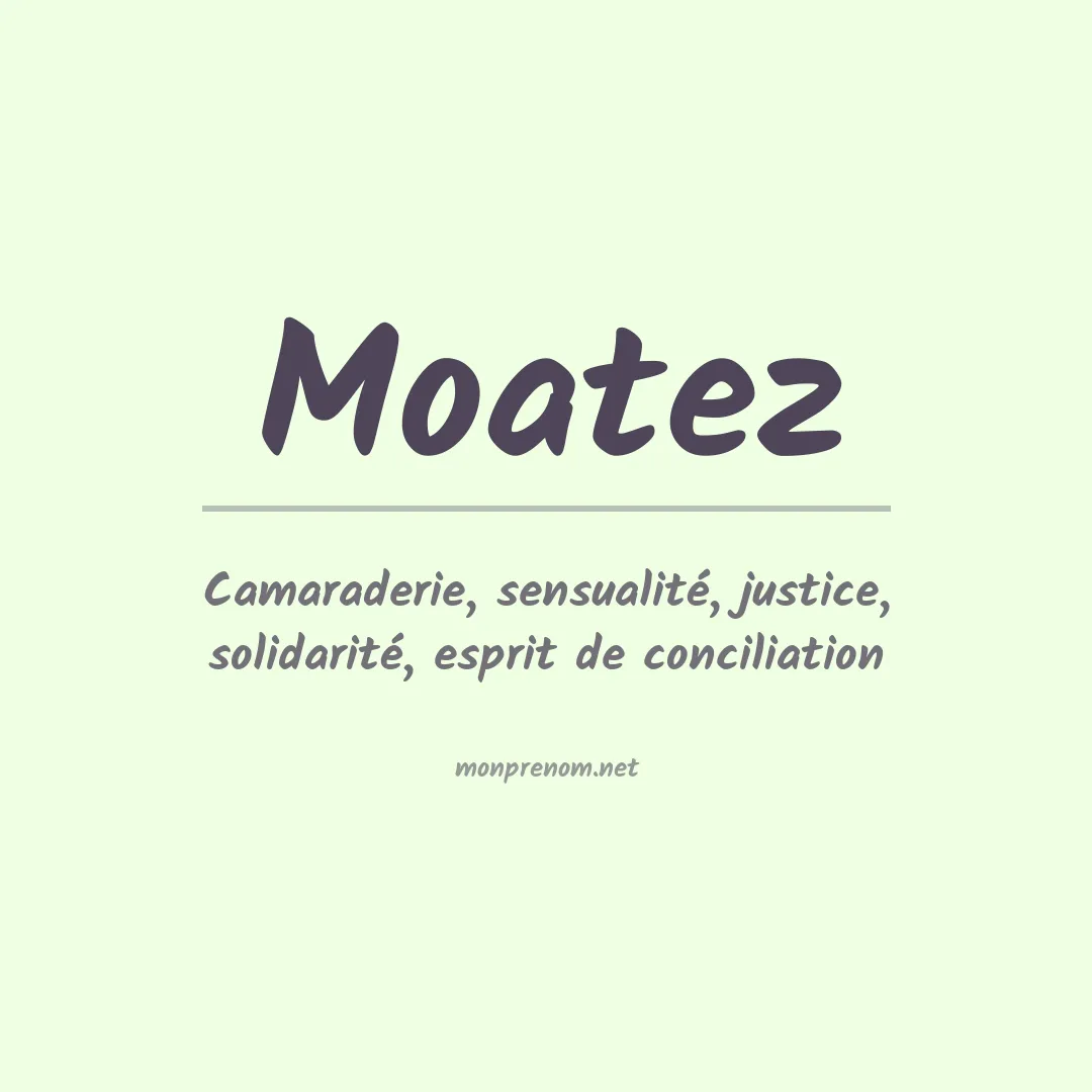 Signification du prénom Moatez