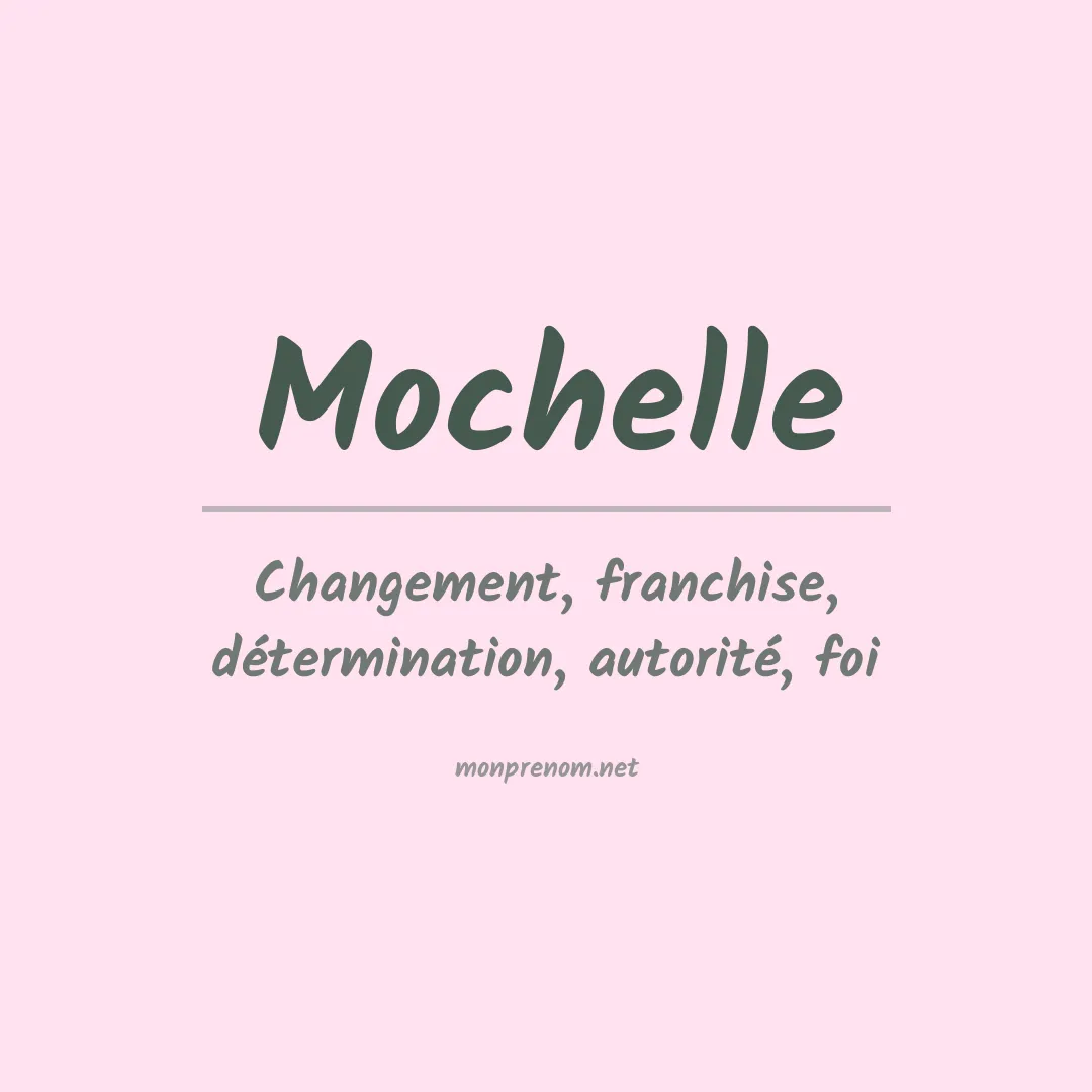 Signification du prénom Mochelle