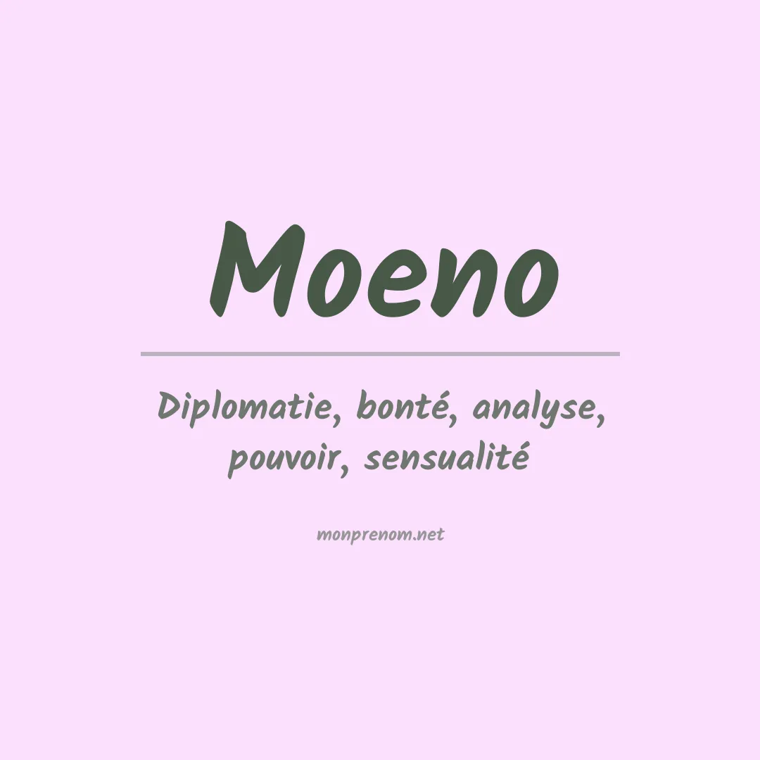Signification du prénom Moeno