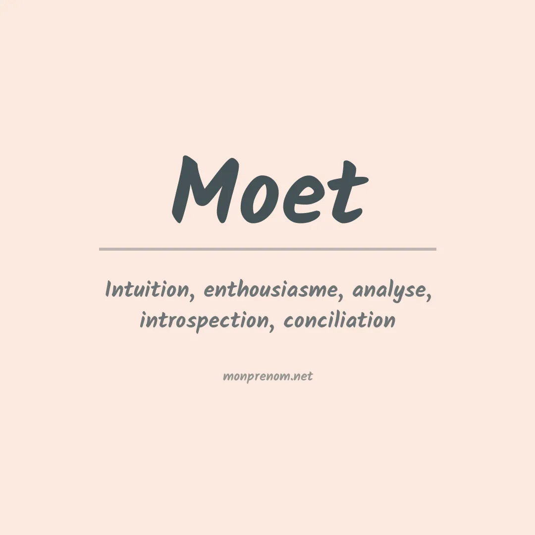 Signification du prénom Moet