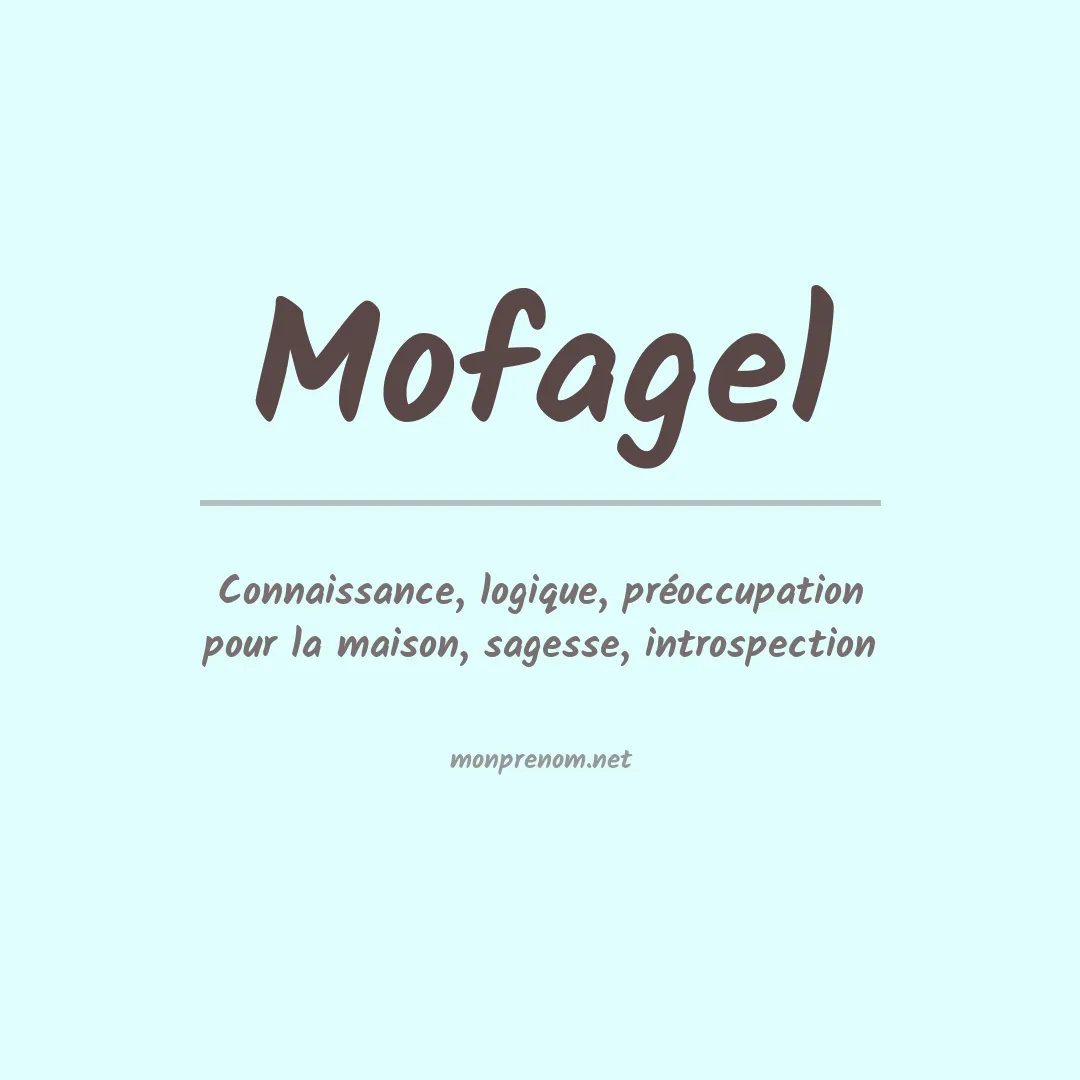 Signification du prénom Mofagel
