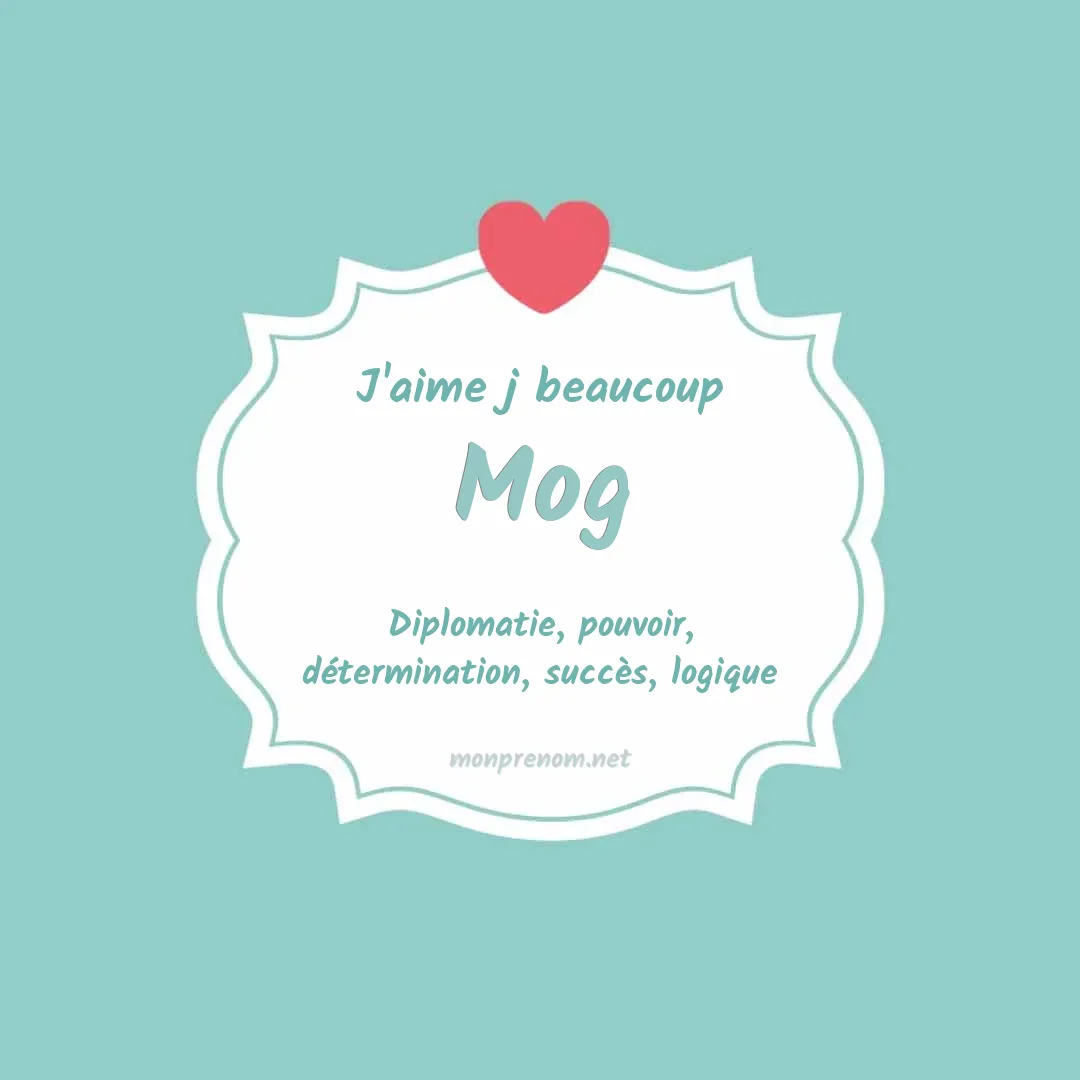 J'aime beaucoup Mog