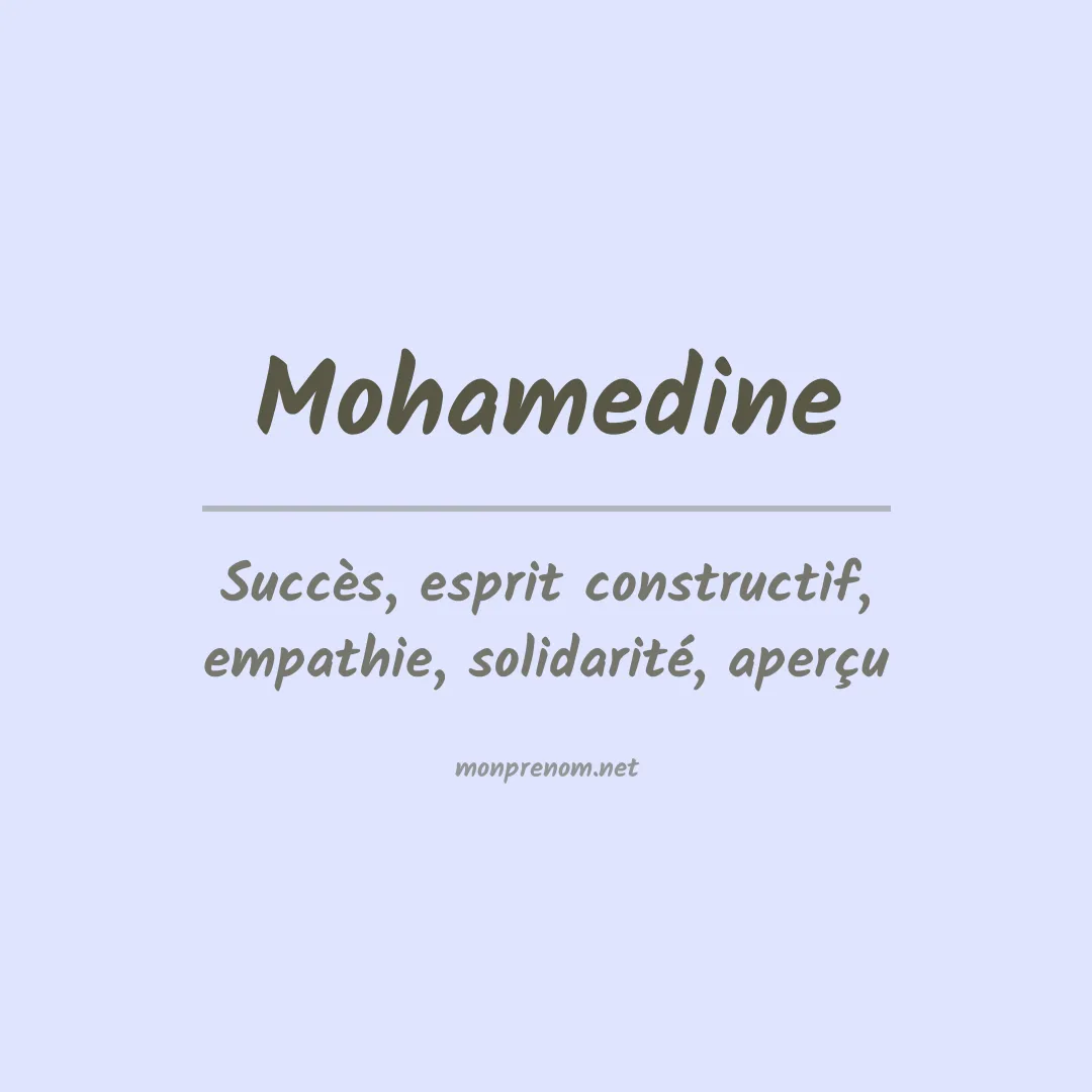 Signification du prénom Mohamedine