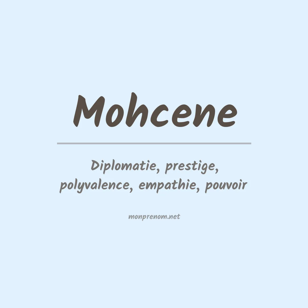 Signification du prénom Mohcene