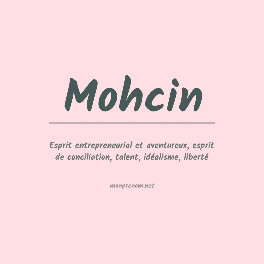 Signification du prénom Mohcin