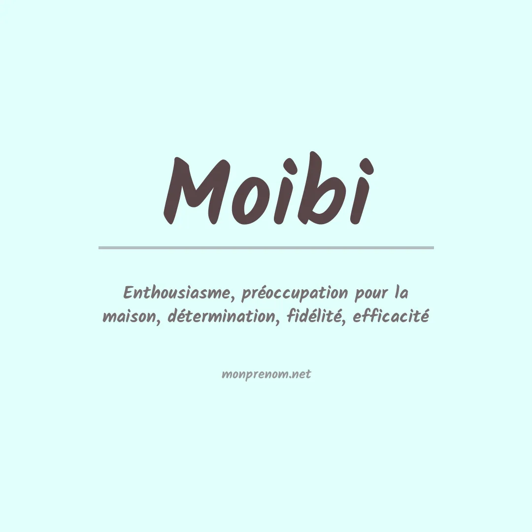 Signification du prénom Moibi