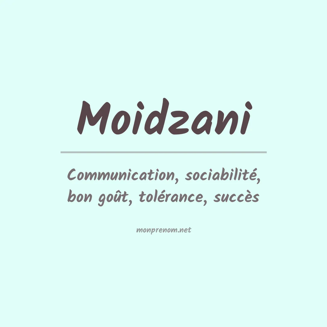 Signification du prénom Moidzani