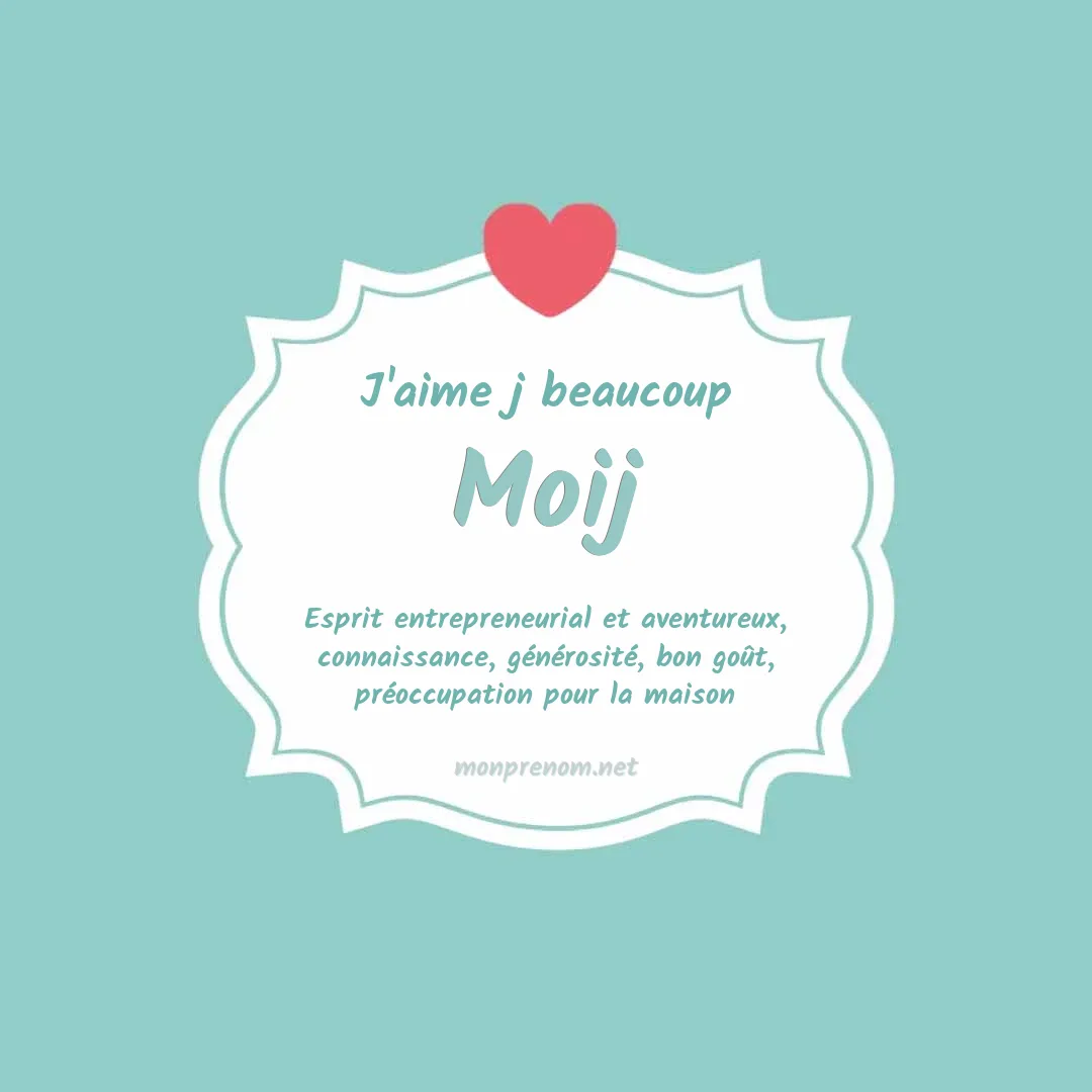 J'aime beaucoup Moij